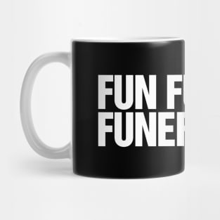 Fun Funeral Mug